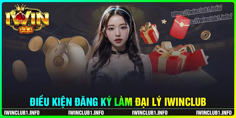 Điều kiện hội viên đăng ký dịch vụ đại lý iwinclub