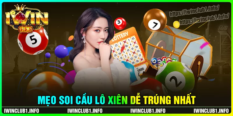 Cách đánh lô xiên tăng tỷ lệ trúng thưởng từ cao thủ