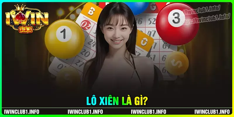 Lô xiên là gì?