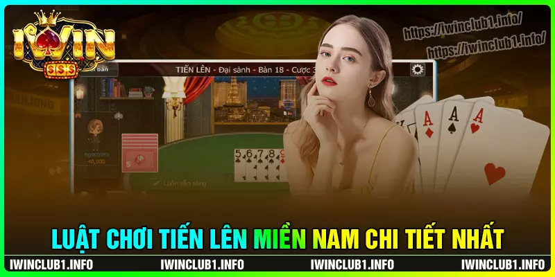 Luật chơi tiến lên miền Nam chi tiết tại iwinclub