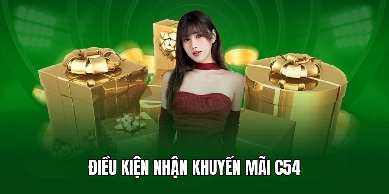 Quy tắc dành cho hội viên khi tham gia những khuyến mãi C54