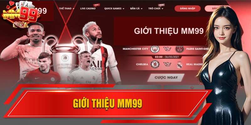gioi-thieu-mm99-khai-quat-de-hieu-nhat